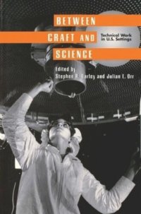 cover of the book Between Craft and Science: Technical Work in the United States