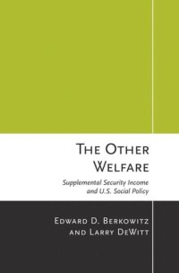 cover of the book The Other Welfare: Supplemental Security Income and U.S. Social Policy