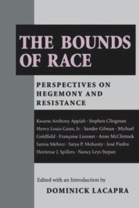 cover of the book The Bounds of Race: Perspectives on Hegemony and Resistance