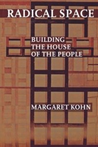 cover of the book Radical Space: Building the House of the People