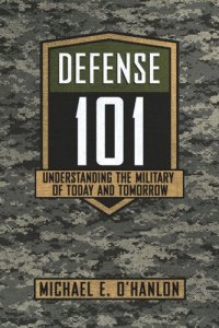 cover of the book Defense 101: Understanding the Military of Today and Tomorrow