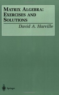 cover of the book Matrix algebra: exercises and solutions