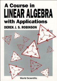 cover of the book A course in linear algebra with applications