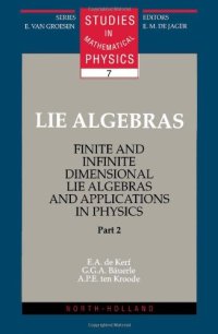 cover of the book Lie Algebras, Part 2: Finite and Infinite Dimensional Lie Algebras and Applications in Physics