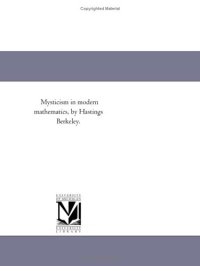 cover of the book Mysticism in modern mathematics, by Hastings Berkeley.