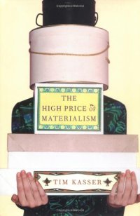 cover of the book The  High Price of Materialism