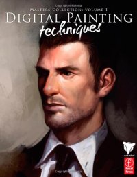 cover of the book Digital Painting Techniques: Practical Techniques of Digital Art Masters 