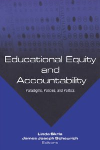 cover of the book Educational Equity and Accountability: Paradigms, Policies, and Politics 