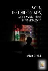 cover of the book Syria, the United States, and the War on Terror in the Middle East 