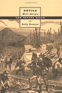 cover of the book Devils Will Reign: How Nevada Began 