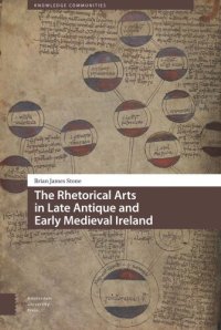 cover of the book The Rhetorical Arts in Late Antique and Early Medieval Ireland