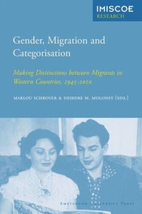 cover of the book Gender, Migration and Categorisation: Making Distinctions between Migrants in Western Countries, 1945-2010