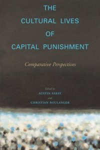 cover of the book The Cultural Lives of Capital Punishment: Comparative Perspectives