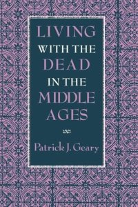 cover of the book Living with the Dead in the Middle Ages