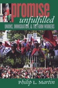 cover of the book Promise Unfulfilled: Unions, Immigration, and the Farm Workers