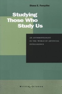 cover of the book Studying Those Who Study Us: An Anthropologist in the World of Artificial Intelligence