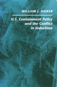 cover of the book U. S. Containment Policy and the Conflict in Indochina