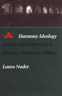 cover of the book Harmony Ideology: Justice and Control in a Zapotec Mountain Village