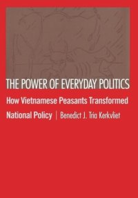 cover of the book The Power of Everyday Politics: How Vietnamese Peasants Transformed National Policy