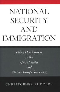 cover of the book National Security and Immigration: Policy Development in the United States and Western Europe Since 1945