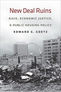 cover of the book New Deal Ruins: Race, Economic Justice, and Public Housing Policy