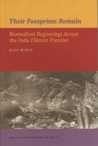 cover of the book Their Footprints Remain: Biomedical Beginnings Across the Indo-Tibetan Frontier