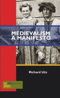 cover of the book Medievalism: A Manifesto