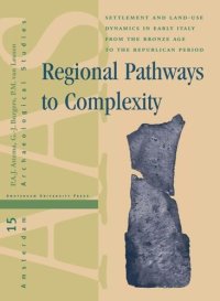 cover of the book Regional Pathways to Complexity: Settlement and Land-Use Dynamics in Early Italy from the Bronze Age to the Republican Period