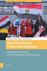 cover of the book Microfoundations of the Arab Uprisings: Mapping Interactions between Regimes and Protesters