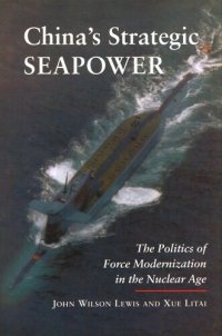 cover of the book China's Strategic Seapower: The Politics of Force Modernization in the Nuclear Age