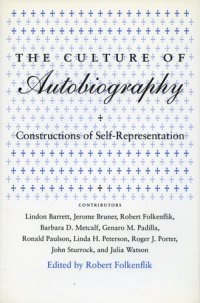 cover of the book The Culture of Autobiography: Constructions of Self-Representation