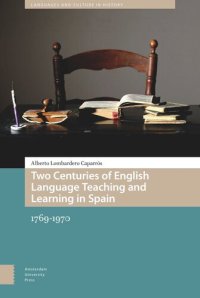 cover of the book Two Centuries of English Language Teaching and Learning in Spain: 1769-1970