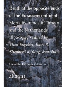 cover of the book Death at the Opposite Ends of the Eurasian Continent: Mortality Trends in Taiwan and the Netherlands 1850-1945