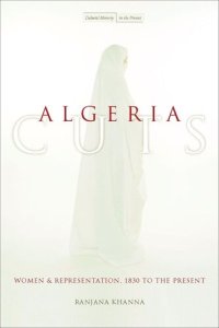 cover of the book Algeria Cuts: Women and Representation, 1830 to the Present