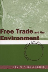 cover of the book Free Trade and the Environment: Mexico, NAFTA, and Beyond