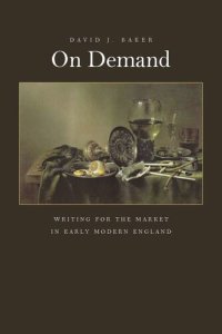 cover of the book On Demand: Writing for the Market in Early Modern England