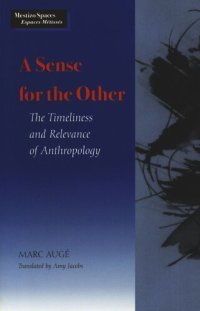 cover of the book A Sense for the Other: The Timeliness and Relevance of Anthropology