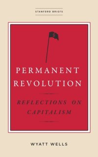 cover of the book Permanent Revolution: Reflections on Capitalism