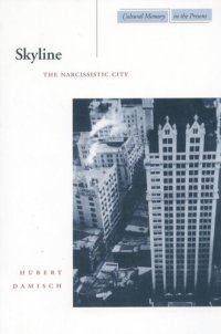 cover of the book Skyline: The Narcissistic City