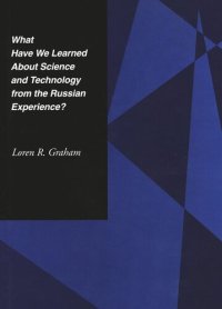 cover of the book What Have We Learned About Science and Technology from the Russian Experience?