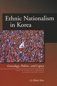 cover of the book Ethnic Nationalism in Korea: Genealogy, Politics, and Legacy