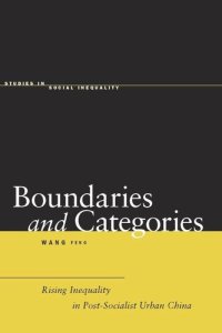 cover of the book Boundaries and Categories: Rising Inequality in Post-Socialist Urban China