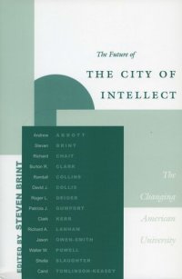 cover of the book The Future of the City of Intellect: The Changing American University