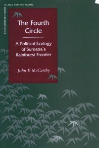 cover of the book The Fourth Circle: A Political Ecology of Sumatra’s Rainforest Frontier