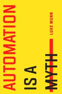 cover of the book Automation Is a Myth