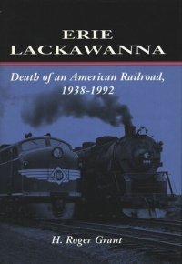 cover of the book Erie Lackawanna: The Death of an American Railroad, 1938-1992