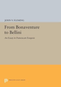 cover of the book From Bonaventure to Bellini: An Essay in Franciscan Exegesis