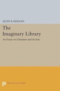 cover of the book The Imaginary Library: An Essay on Literature and Society