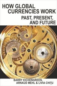 cover of the book How Global Currencies Work: Past, Present, and Future