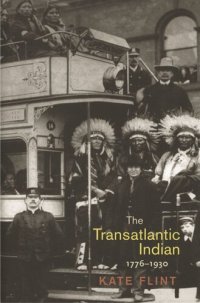 cover of the book The Transatlantic Indian, 1776-1930